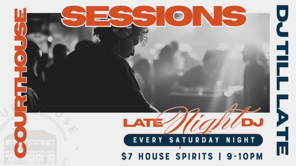 Saturday Late Night DJ Sessions